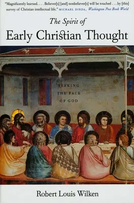 El espíritu del pensamiento cristiano primitivo: En busca del rostro de Dios - The Spirit of Early Christian Thought: Seeking the Face of God