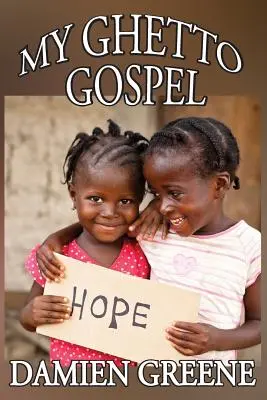 Mi evangelio del gueto - My Ghetto Gospel