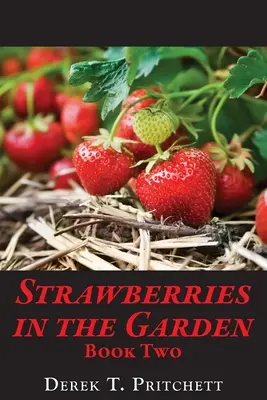Fresas en el jardín: Segundo libro - Strawberries in the Garden: Book Two