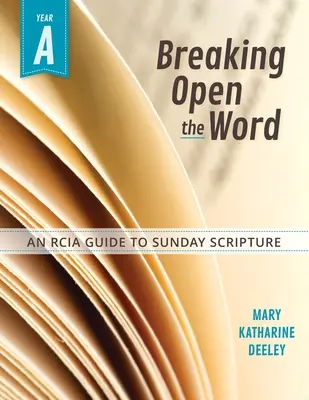 Rompiendo la Palabra: Año a - Breaking Open the Word: Year a