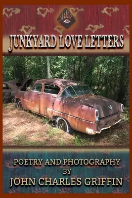 Cartas de amor de la chatarrería - Junkyard Love Letters
