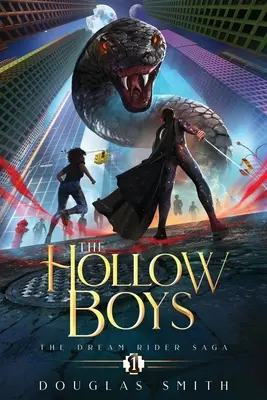 Los chicos huecos: La saga del jinete de sueños, Libro 1 - The Hollow Boys: The Dream Rider Saga, Book 1