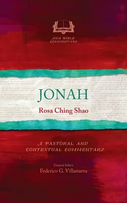 Jonás: Comentario pastoral y contextual - Jonah: A Pastoral and Contextual Commentary