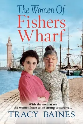 Las mujeres de Fishers Wharf - The Women of Fishers Wharf