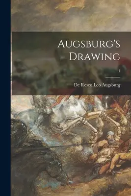 Dibujo de Augsburgo; 1 - Augsburg's Drawing; 1