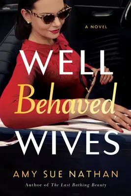 Esposas bien portadas - Well Behaved Wives