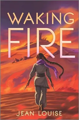 El fuego que despierta - Waking Fire