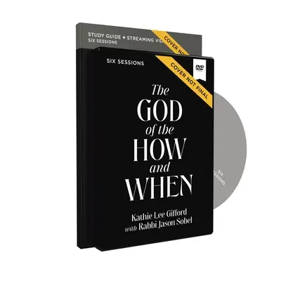 El Dios del Cómo y Cuándo Guía de Estudio con DVD - The God of the How and When Study Guide with DVD