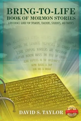 Bring-to-Life Book of Mormon Stories: Guía de referencia para conferenciantes, profesores, alumnos y padres - Bring-to-Life Book of Mormon Stories: A Reference Guide for Speakers, Teachers, Students, and Parents