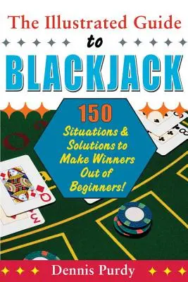 La Guía Ilustrada del Blackjack - The Illustrated Guide To Blackjack