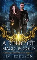 Una reliquia de magia y oro - A Relic Of Magic And Gold