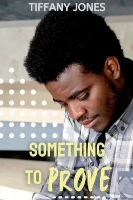 Algo que demostrar - Something to Prove