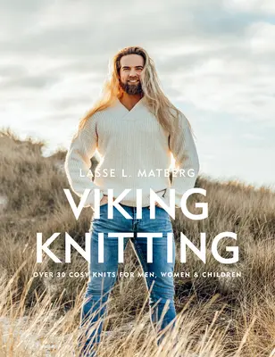 Viking Knits: Más de 40 prendas escandinavas para hombres, mujeres y niños - Viking Knits: Over 40 Scandi Knits for Men, Women & Children