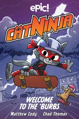 Cat Ninja: Bienvenido a los suburbios: Volumen 4 - Cat Ninja: Welcome to the 'Burbs: Volume 4