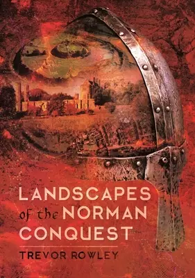 Paisajes de la conquista normanda - Landscapes of the Norman Conquest