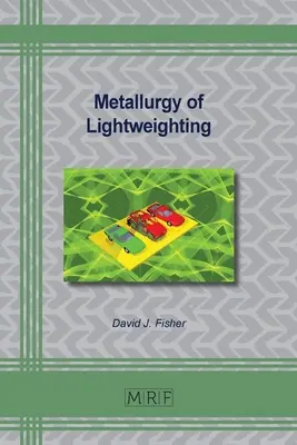 Metalurgia del aligeramiento - Metallurgy of Lightweighting