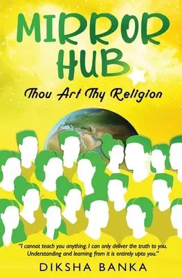 Mirror Hub - Tú eres tu religión - Mirror Hub - Thou Art Thy Religion