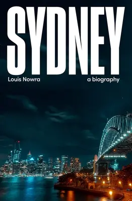 Sydney: una biografía - Sydney: a biography