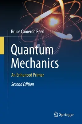 Mecánica cuántica: Un manual mejorado - Quantum Mechanics: An Enhanced Primer