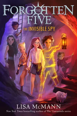 El Espía Invisible (Los Cinco Olvidados, Libro 2) - The Invisible Spy (the Forgotten Five, Book 2)