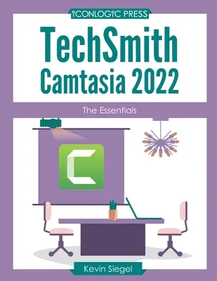 TechSmith Camtasia 2022: lo esencial - TechSmith Camtasia 2022: The Essentials