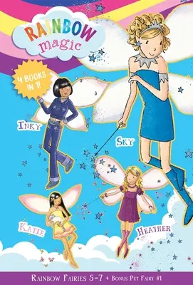 Hadas del Arco Iris: Libros 5-7 con Hadas Mascotas Especiales Libro 1: Sky el Hada Azul, Inky el Hada Indigo, Heather el Hada Violeta, Katie la Hada Gatita - Rainbow Fairies: Books 5-7 with Special Pet Fairies Book 1: Sky the Blue Fairy, Inky the Indigo Fairy, Heather the Violet Fairy, Katie the Kitten Fair