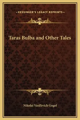 Taras Bulba y otros cuentos - Taras Bulba and Other Tales