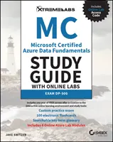 Guía de estudio de Microsoft Certified Azure Data Fundamentals con laboratorios en línea: Exam Dp-900 - Microsoft Certified Azure Data Fundamentals Study Guide with Online Labs: Exam Dp-900