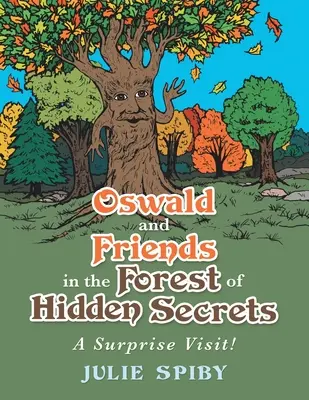 Oswald y sus amigos en el bosque de los secretos ocultos: Una visita sorpresa - Oswald and Friends in the Forest of Hidden Secrets: A Surprise Visit!