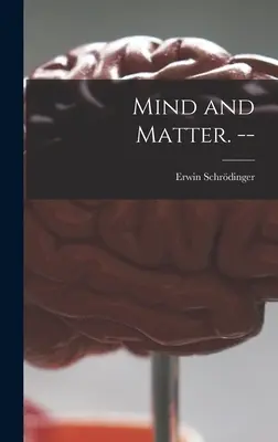 Mente y materia. -- - Mind and Matter. --