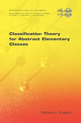 Teoría de la clasificación de clases elementales abstractas - Classification Theory for Abstract Elementary Classes