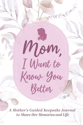 Mamá, comparte la historia de tu vida conmigo - Mom, Share Your Life Story With Me