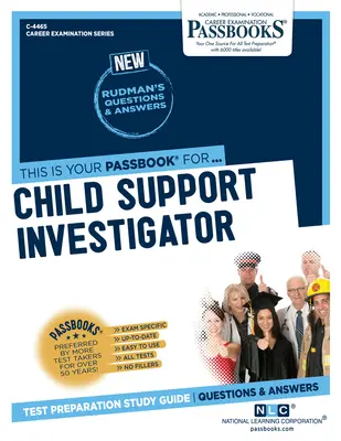 Investigador de Manutención Infantil (C-4465): Guía de estudio - Child Support Investigator (C-4465): Passbooks Study Guide