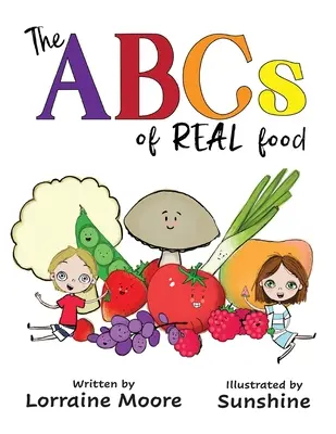 El ABC de la comida de verdad - The ABCs Of Real Food