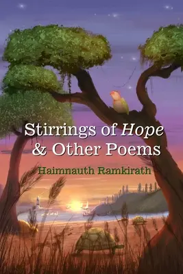 Stirrings of Hope y otros poemas - Stirrings of Hope & Other Poems