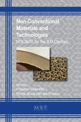 Materiales y tecnologías no convencionales: NOCMAT para el siglo XXI - Non-Conventional Materials and Technologies: NOCMAT for the XXI Century