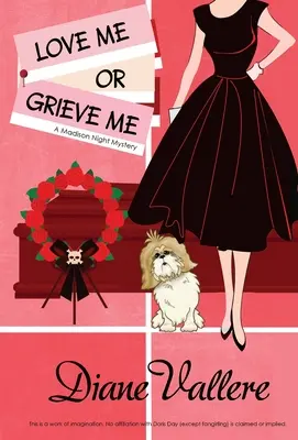 Love Me or Grieve Me: Un misterio de Madison Night - Love Me or Grieve Me: A Madison Night Mystery