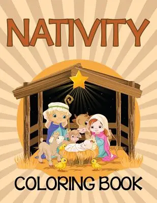 Libro Para Colorear Del Nacimiento (Edición Biblia) - Nativity Coloring Book (Bible Edition)