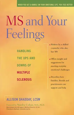 La esclerosis múltiple y tus sentimientos: Cómo afrontar los altibajos de la esclerosis múltiple - MS and Your Feelings: Handling the Ups and Downs of Multiple Sclerosis