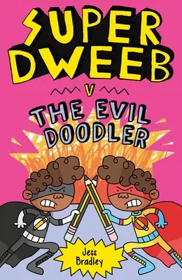 Super Dweeb V. el Garabato Malvado - Super Dweeb V. the Evil Doodler