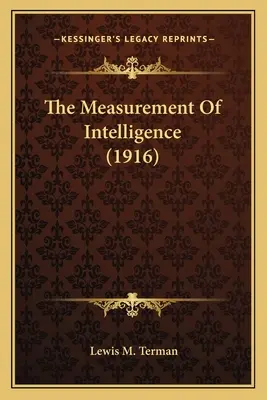 La medida de la inteligencia (1916) - The Measurement of Intelligence (1916)