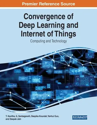 Convergencia del Aprendizaje Profundo y el Internet de las Cosas: Informática y Tecnología - Convergence of Deep Learning and Internet of Things: Computing and Technology