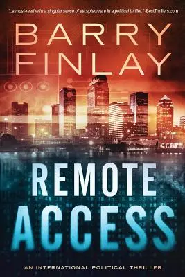 Acceso remoto: Un thriller político internacional - Remote Access: An International Political Thriller