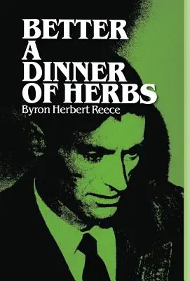 Mejor una cena de hierbas - Better a Dinner of Herbs