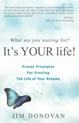 ¿A qué esperas?: ¡Es tu vida! - What Are You Waiting For?: It's Your Life!