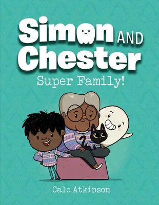 Súper familia (Simon y Chester Libro #3) - Super Family! (Simon and Chester Book #3)