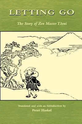 Dejar ir: La historia del maestro zen Tosui - Letting Go: The Story of Zen Master Tosui