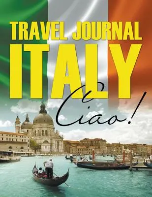 Diario de viaje Italia: ¡Ciao! - Travel Journal Italy: Ciao!