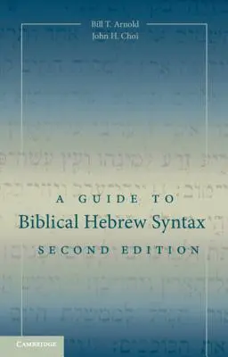 Guía de sintaxis del hebreo bíblico - A Guide to Biblical Hebrew Syntax