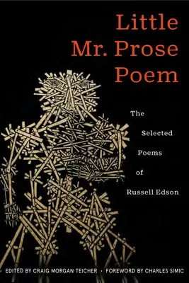 Little Mr. Prose Poem: Poemas escogidos de Russell Edson - Little Mr. Prose Poem: Selected Poems of Russell Edson